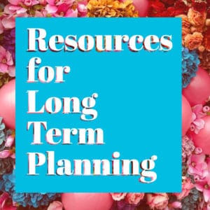 Resources for Long Term Planning