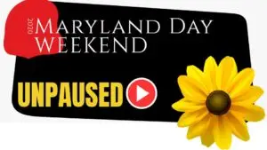Maryland Day Unpaused