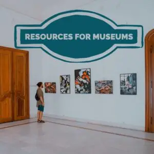 Resources for Museums
