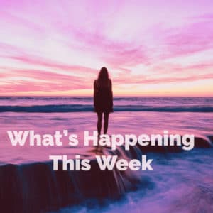 What's Happening This Week