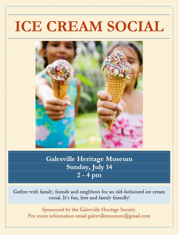 Flyer for Galesville Heritage Museum's Ice Cream Social. For more information email galesvillemuseum@gmail.com.