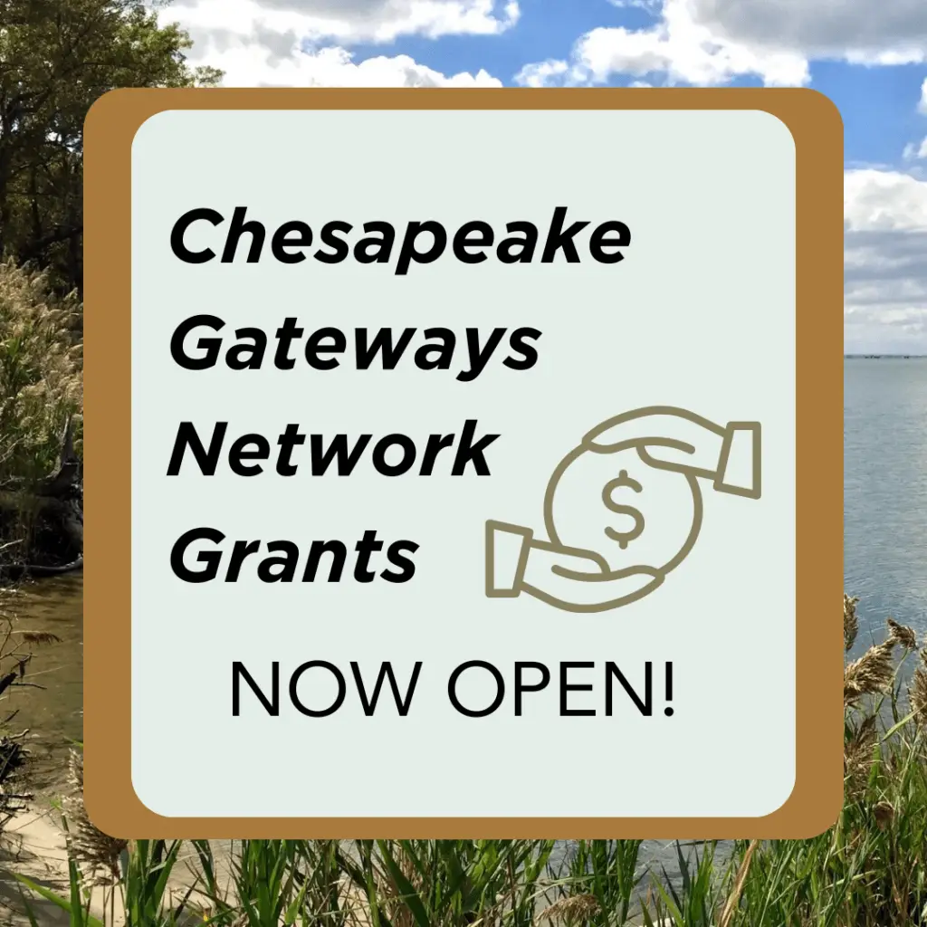 Chesapeake Gateways Network Grants Now Open